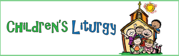 Children’s Liturgies