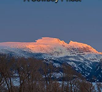 Wyoming’s Padre: A Cowboy Priest